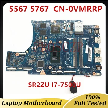 CN-0VMRRP 0VMRRP VMRRP Материнская плата Для ноутбука Dell 5567 5767 Материнская плата BAL20 LA-D801P с SR2ZV i7-7500U DDR4 100% Полностью протестирована
