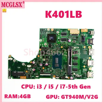 K401LB С процессором i3 i5 i7-5th 4G-RAM GT940M-V2G Материнская плата Для Asus K401L K401LB A401L K401LX Материнская плата ноутбука Протестирована нормально