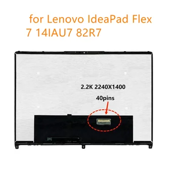 Светодиодный сенсорный QHD IPS ЖК-экран в сборе для Lenovo IdeaPad Flex 7 14IAU7 82R7 с рамкой/безелем 2240x1400 EDP 40 Контактов 60 Гц